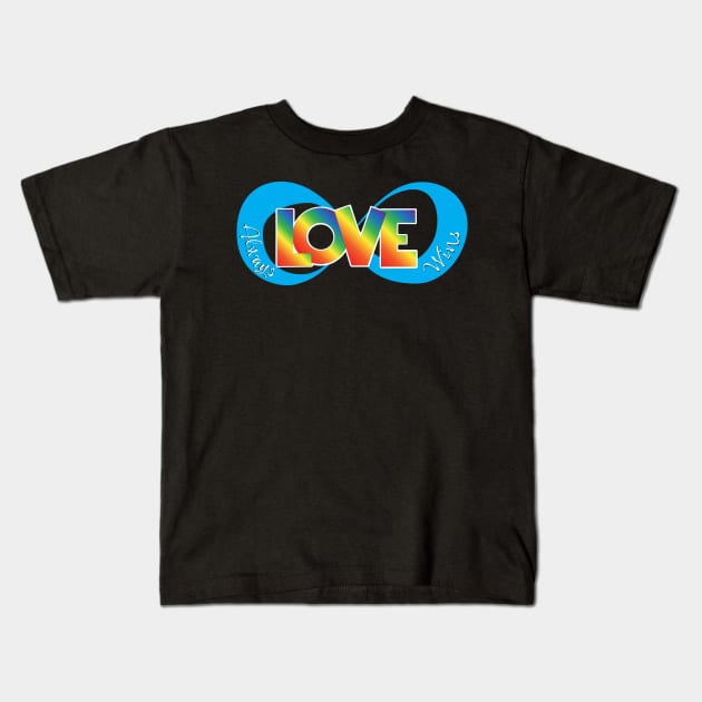 Love Always Wins Kids T-Shirt by BunnyRags